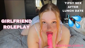 Babygirlcarly - GF Roleplay: Tipsy lunch date