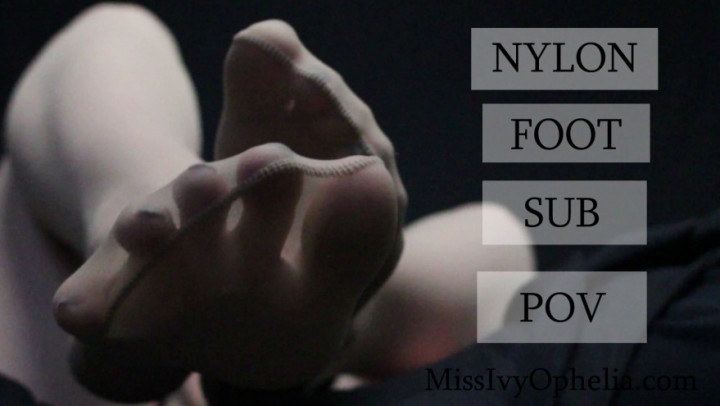 MissIvyOphelia - Nylon Foot Sub POV