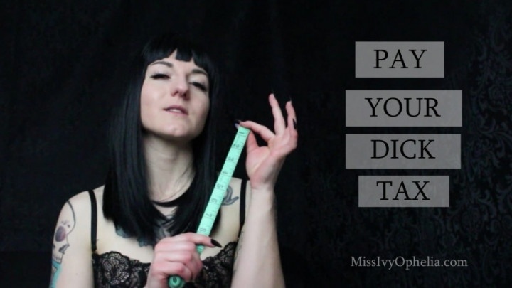 MissIvyOphelia - Pay Your Dick Tax