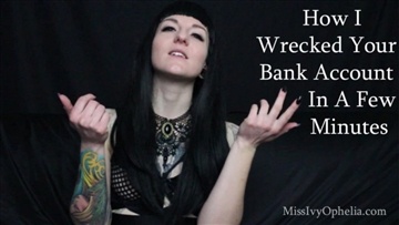MissIvyOphelia - How I Wrecked Your Bank Account