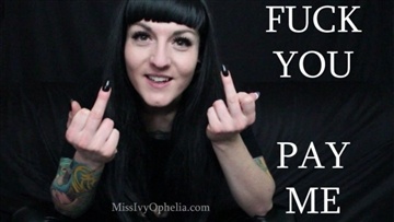 MissIvyOphelia - Fuck You Pay Me