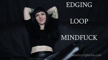 MissIvyOphelia - Edging Loop Mindfuck