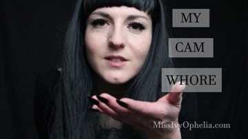 MissIvyOphelia - My Cam Whore