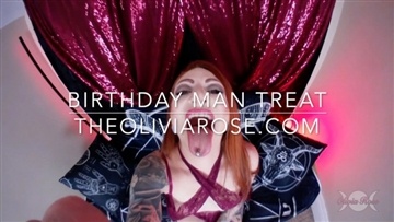 Olivia Rose - Birthday Man Treat